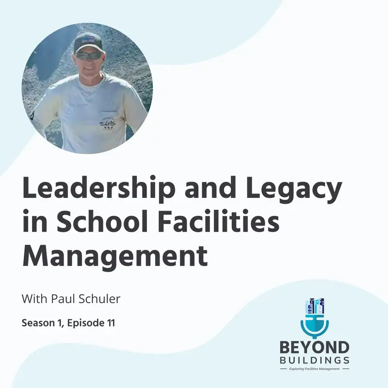 Leadership and Legacy in School Facilities Management