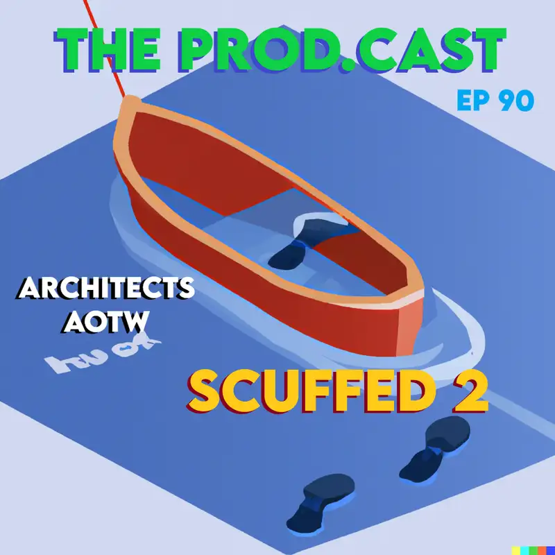 SCUFFED 2 (Architects AOTW)