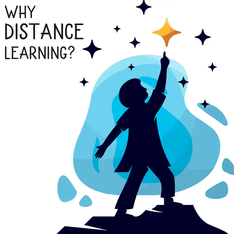 Why Distance Learning?