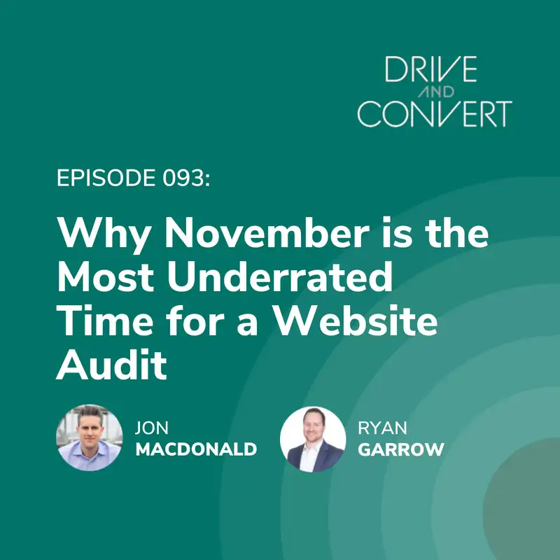 Episode 93: Why November is the Most Underrated Time for a Website Audit