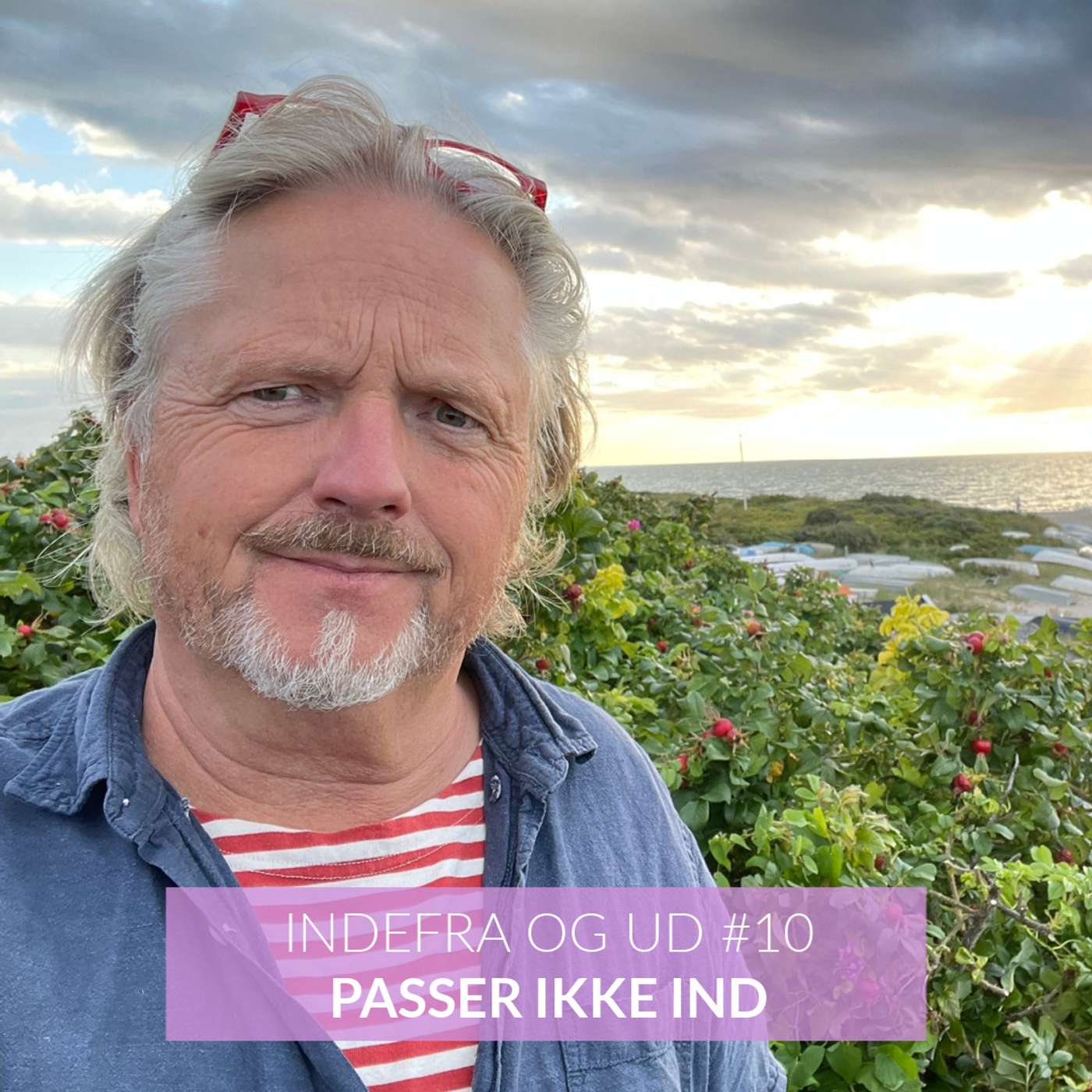 INDEFRA & UD #10 - Passer ikke ind