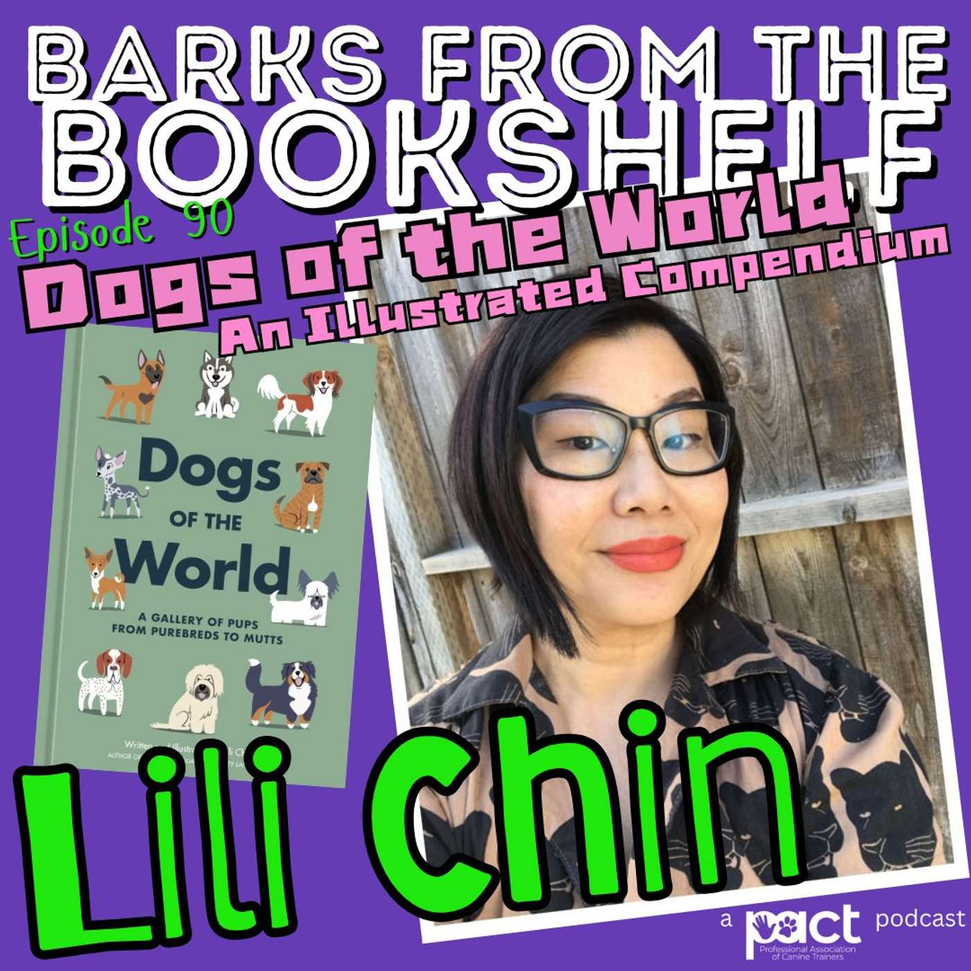 #90 Lili Chin - Dogs Of The World: An Illustrated Compendium