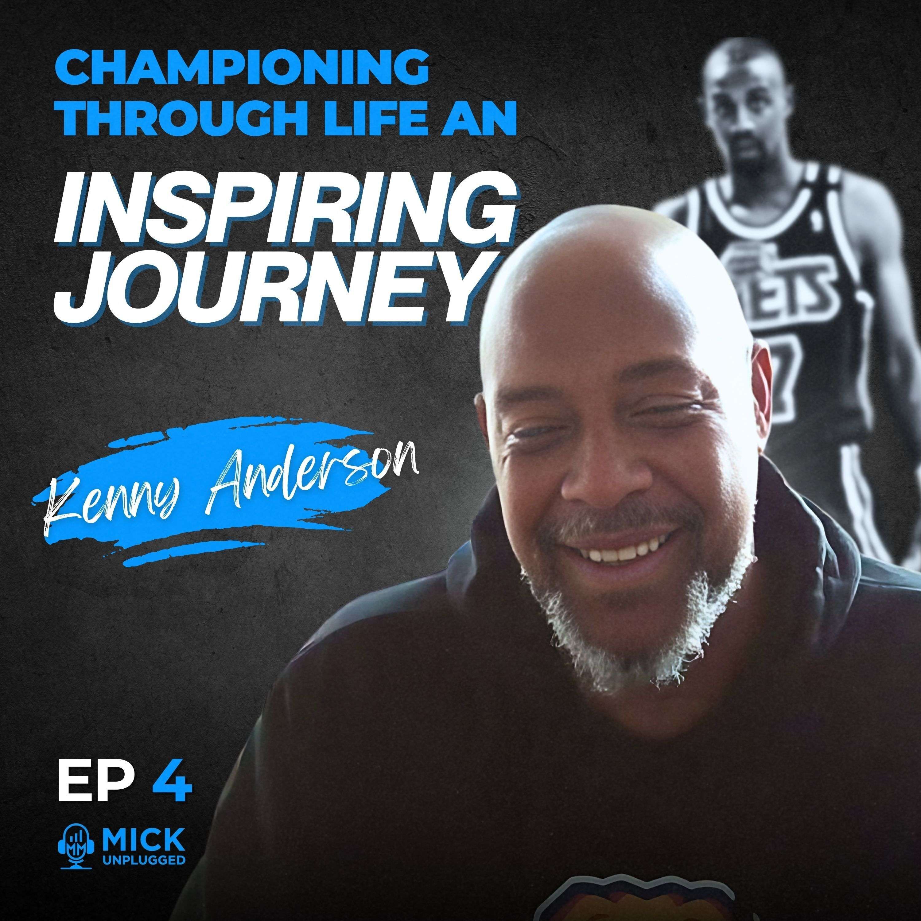 cover of episode Kenny Anderson | Championing Through Life an Inspiring Journey - Mick Unplugged [Ep 4]