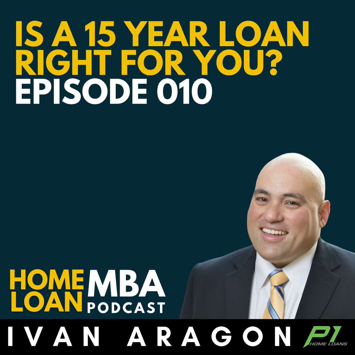 Home Loan MBA with Ivan Aragon