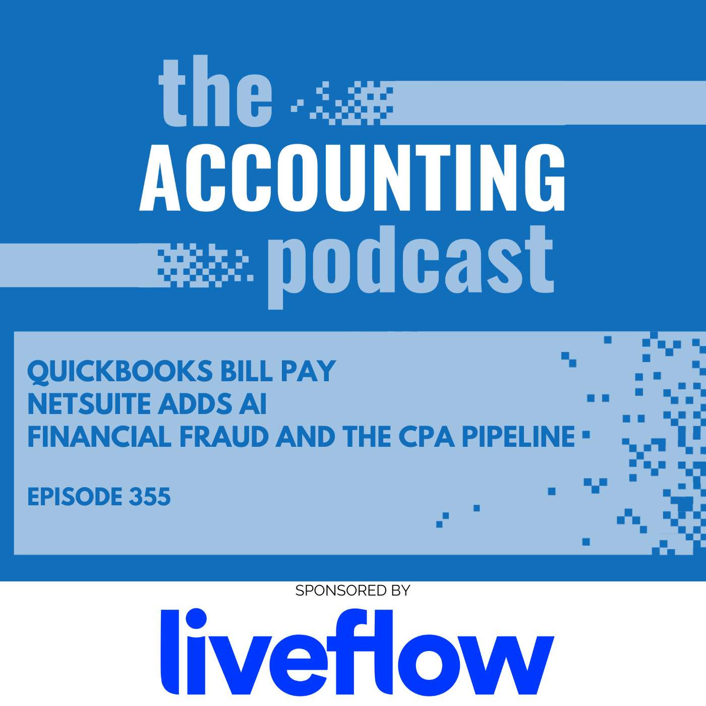 QuickBooks Launches Bill Pay | NetSuite Adds AI | How Financial Fraud Will Fill CPA Pipeline QuickBooks Launches Bill Pay | NetSuite Adds AI | How Financial Fraud Will Fill CPA Pipeline