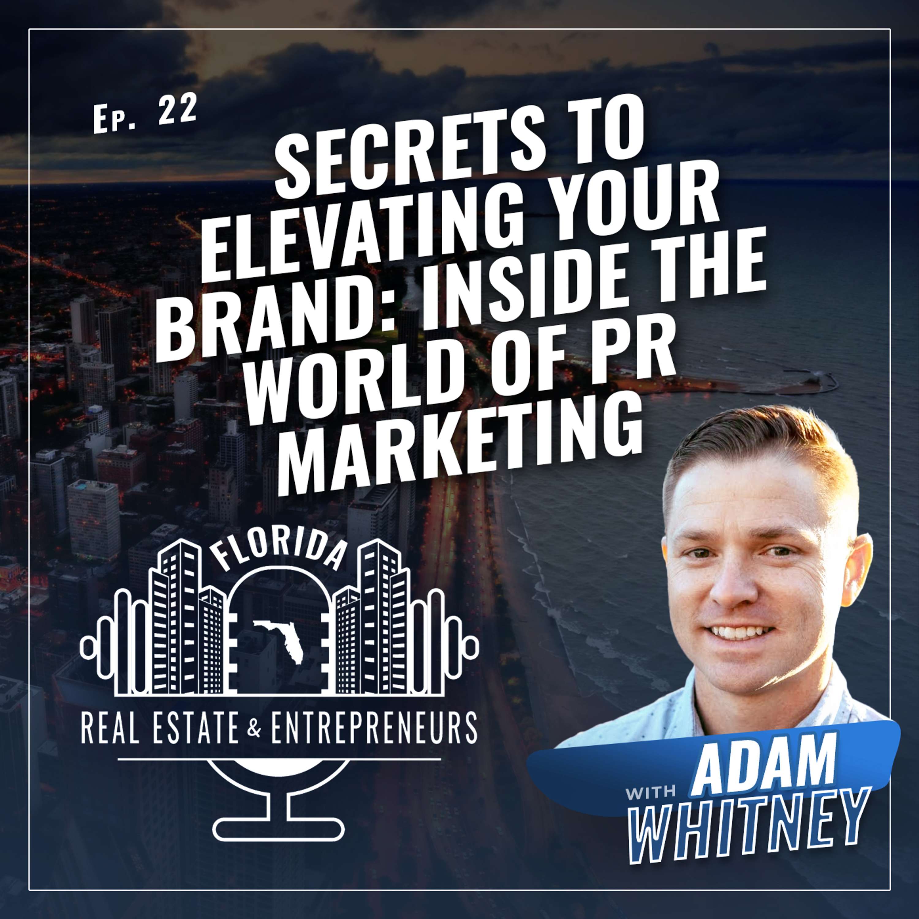 Secrets to Elevating Your Brand: Inside the World of PR Marketing with Jeremy Knauff