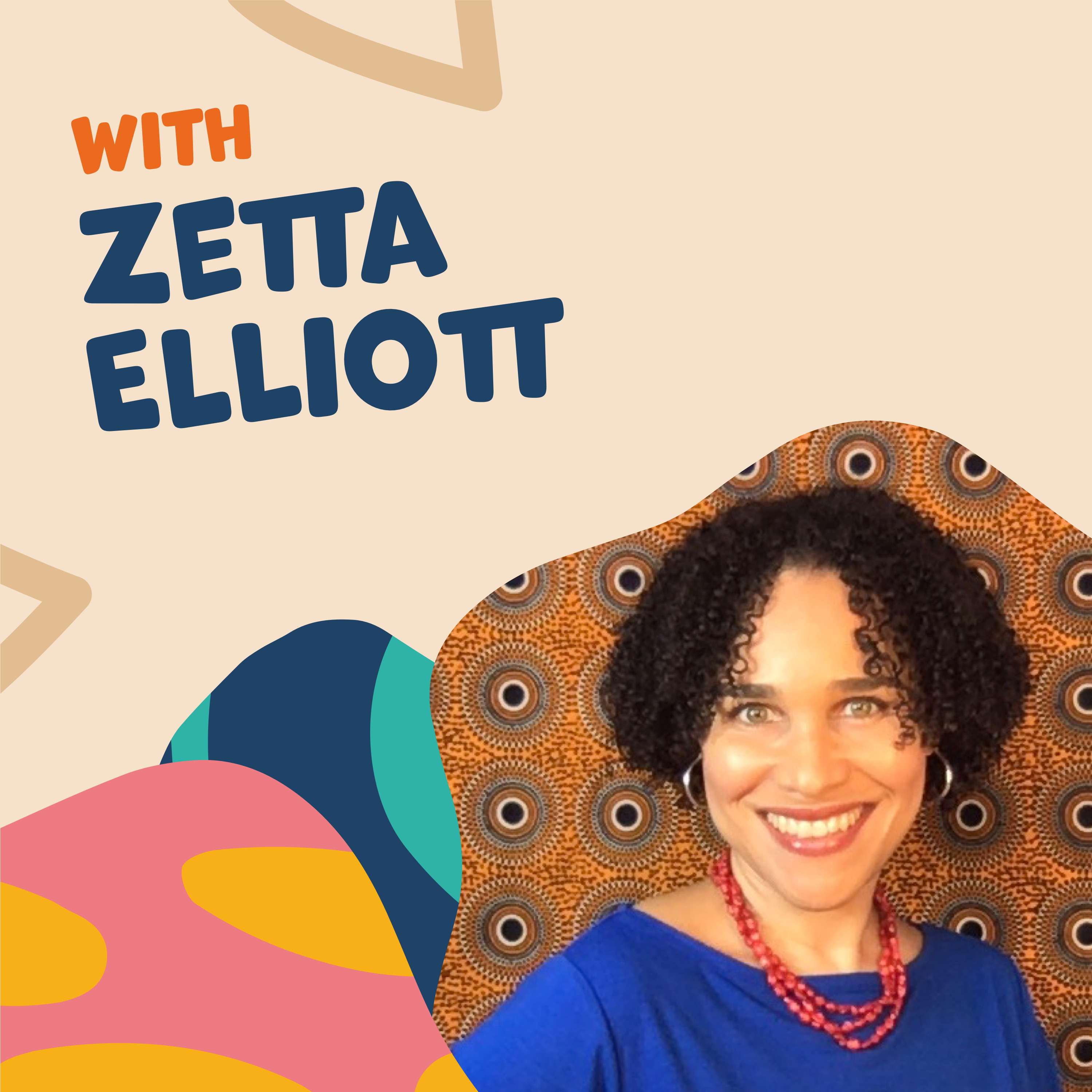 Voice Training: Zetta Elliott on Reckoning with Your Past and Disrupting the Future