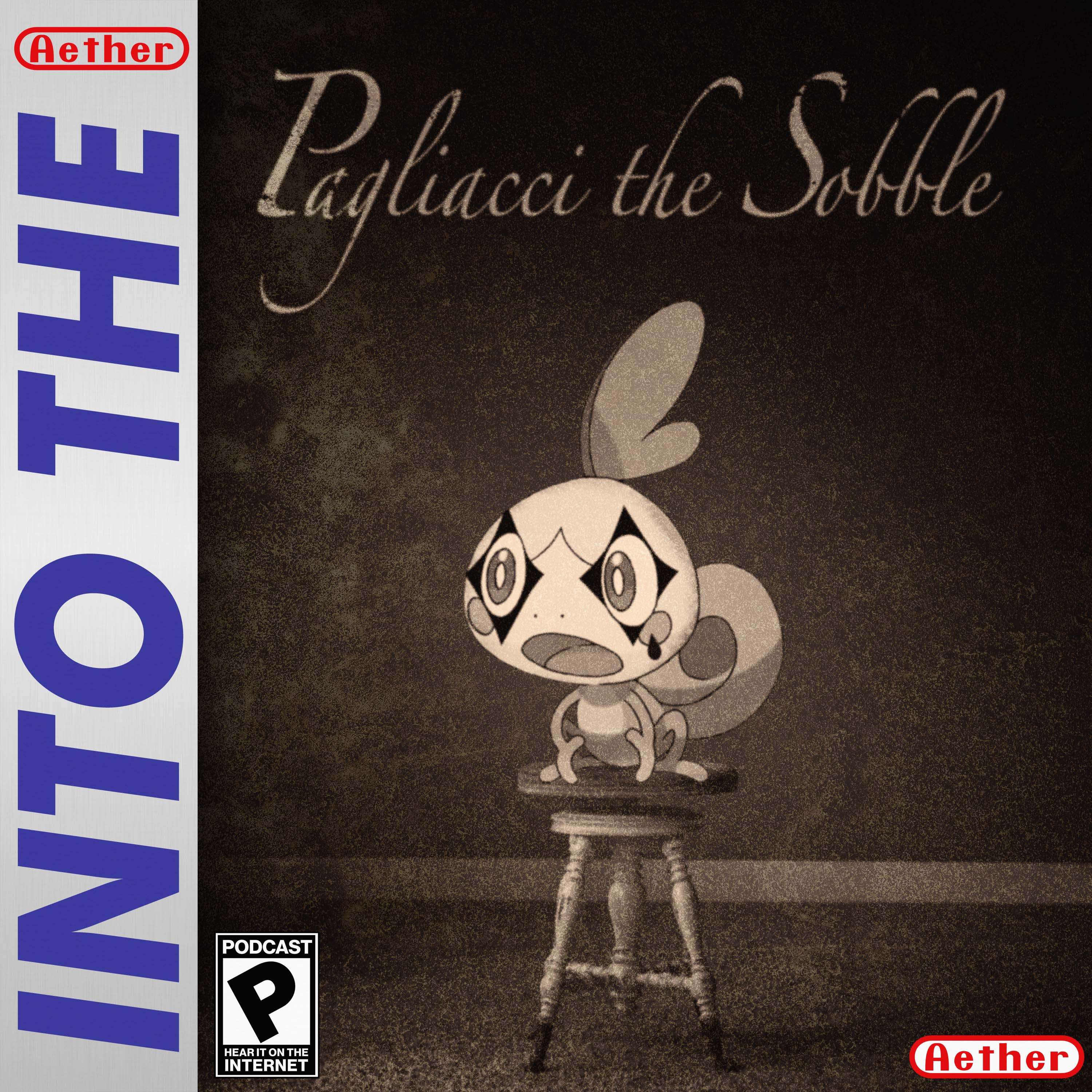 Pagliacci the Sobble (feat. Pokemon Sword + Shield, Switch Lite, Hey Arnold, and more!) - podcast episode cover