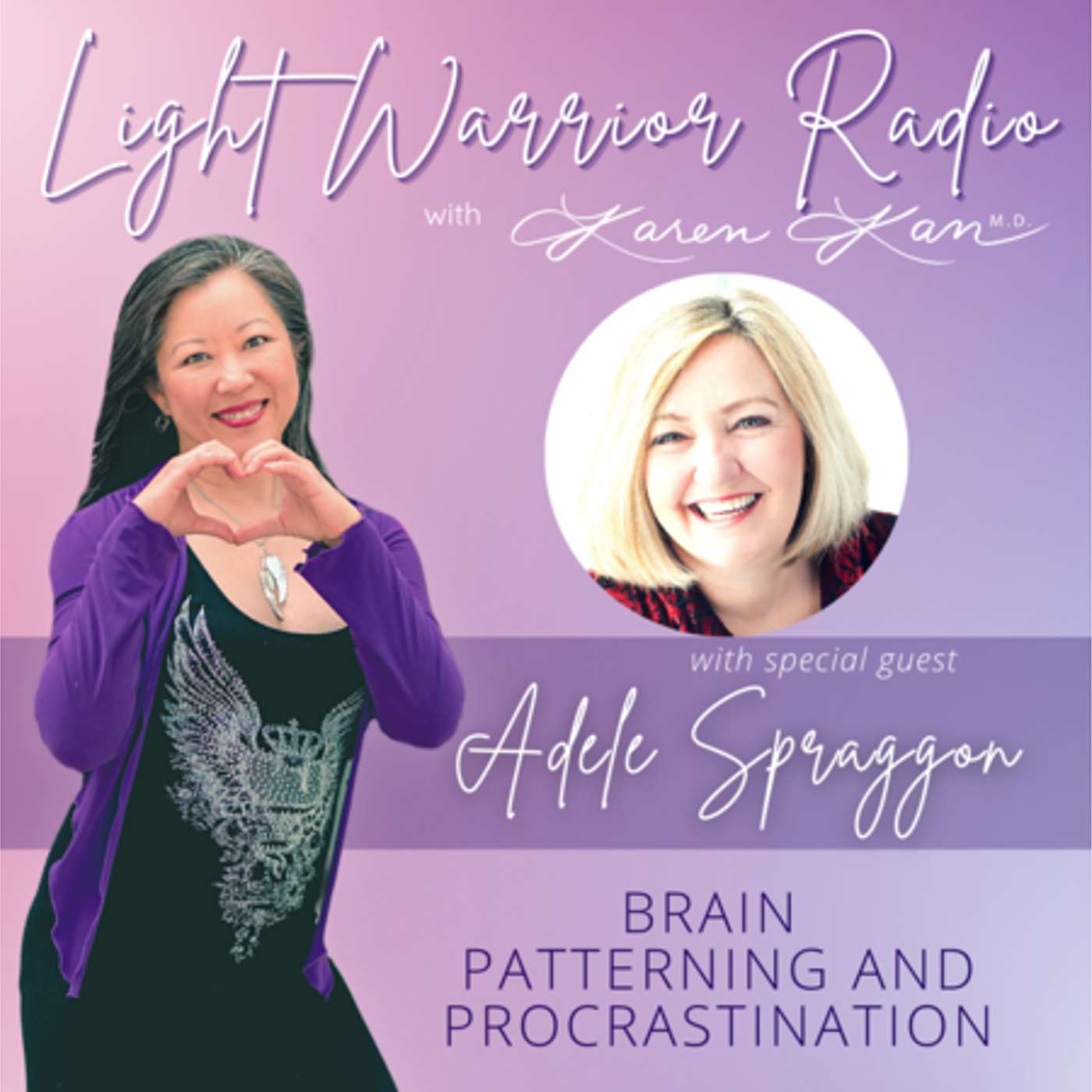 Light Warrior Radio with Dr. Karen Kan G