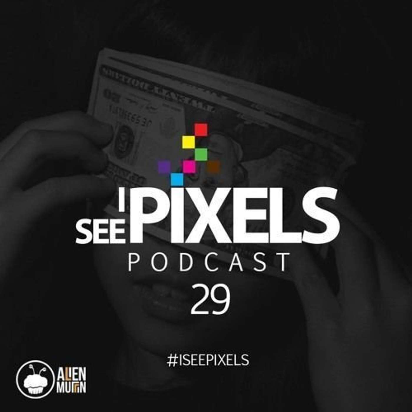 I See Pixels Podcast