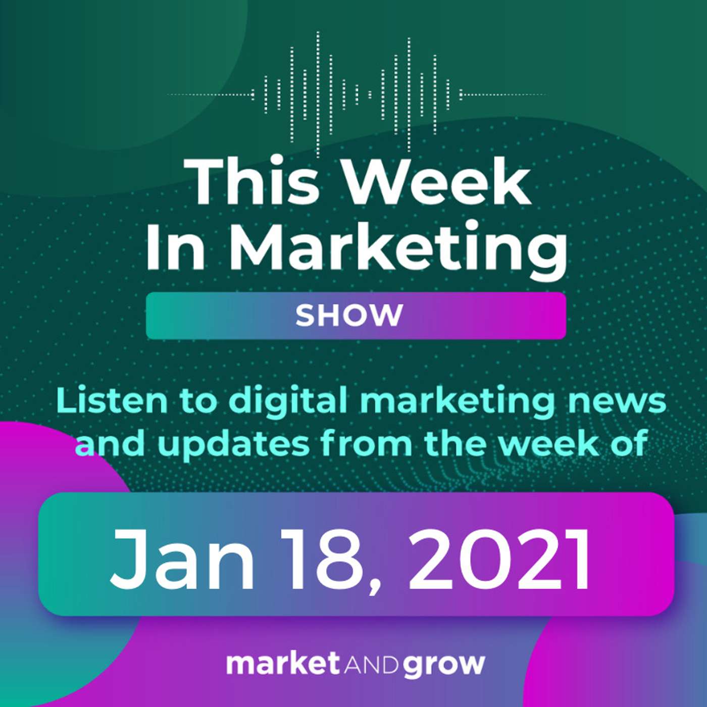 #TWIMshow - This Week in Marketing