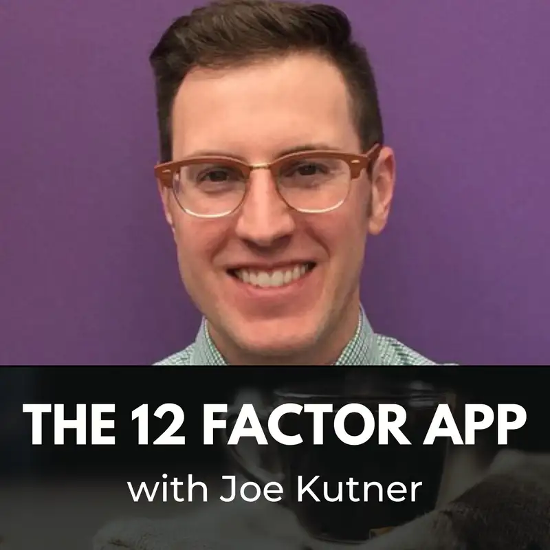 The 12 Factor App with Joe Kutner