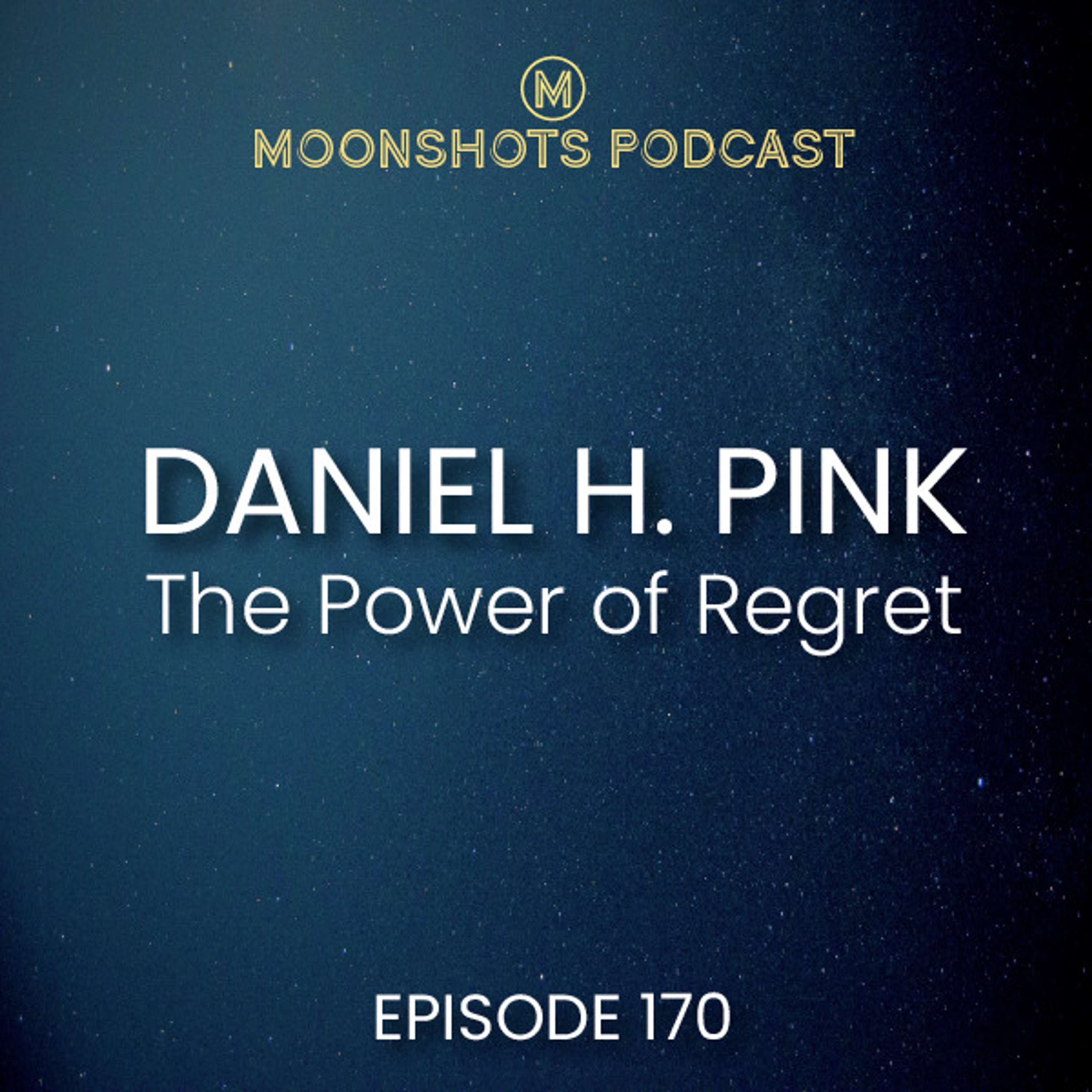 Daniel H. Pink: The Power of Regret