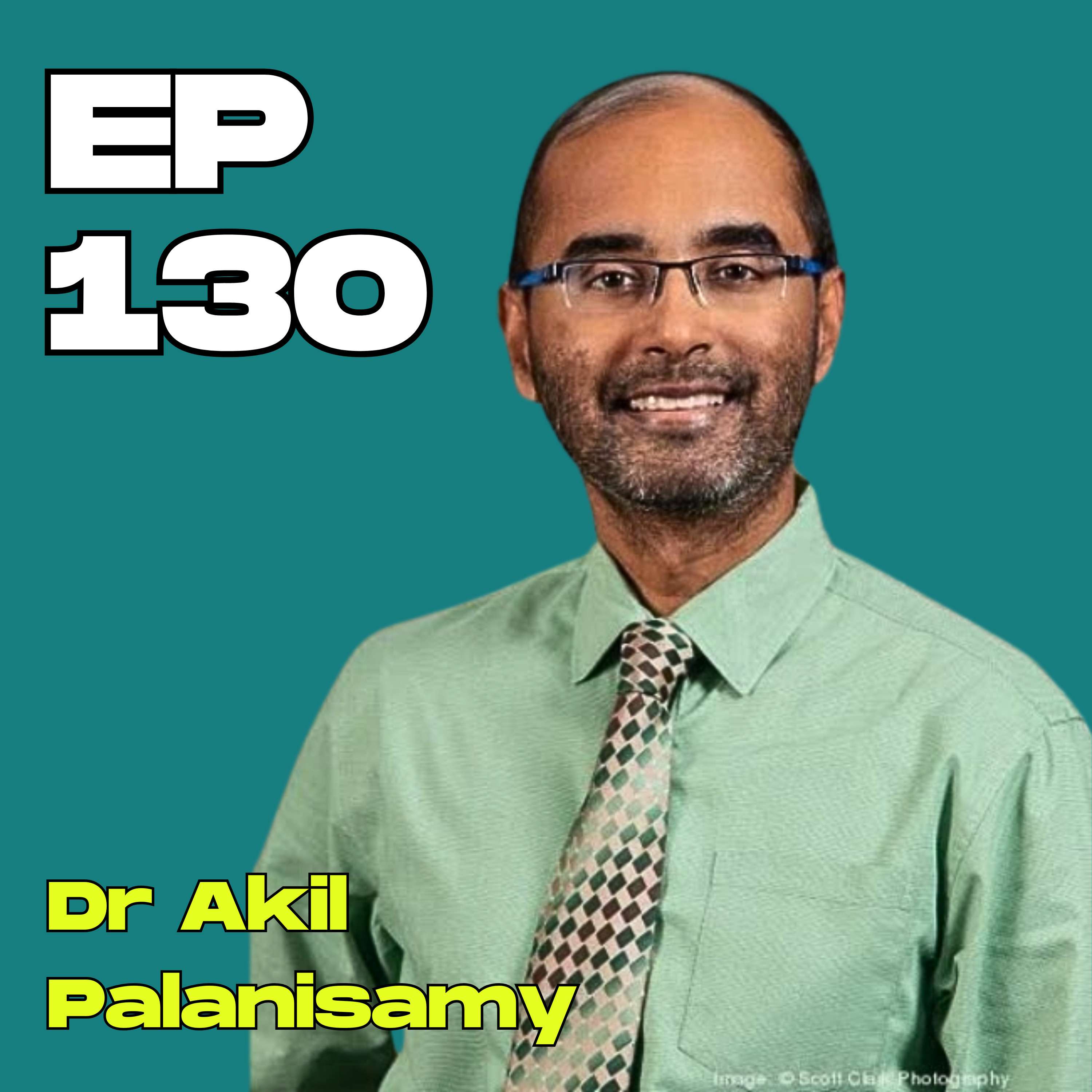#130 - Dr Akil Palanisamy | How to Stop the Rapid Rise of Auto-Immune Disease