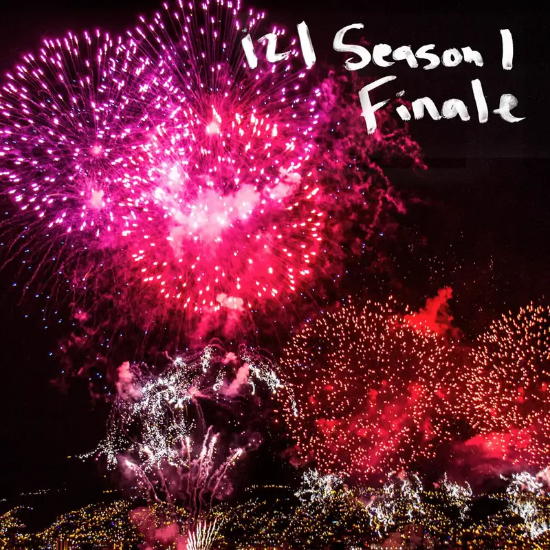 12 | Season One Finale and Padre's Thoughts about It