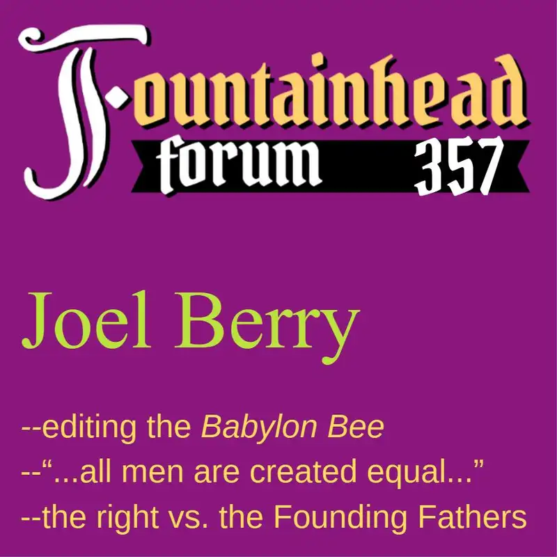 FF-357: Joel Berry on the authoritarian right and working at the Babylon Bee