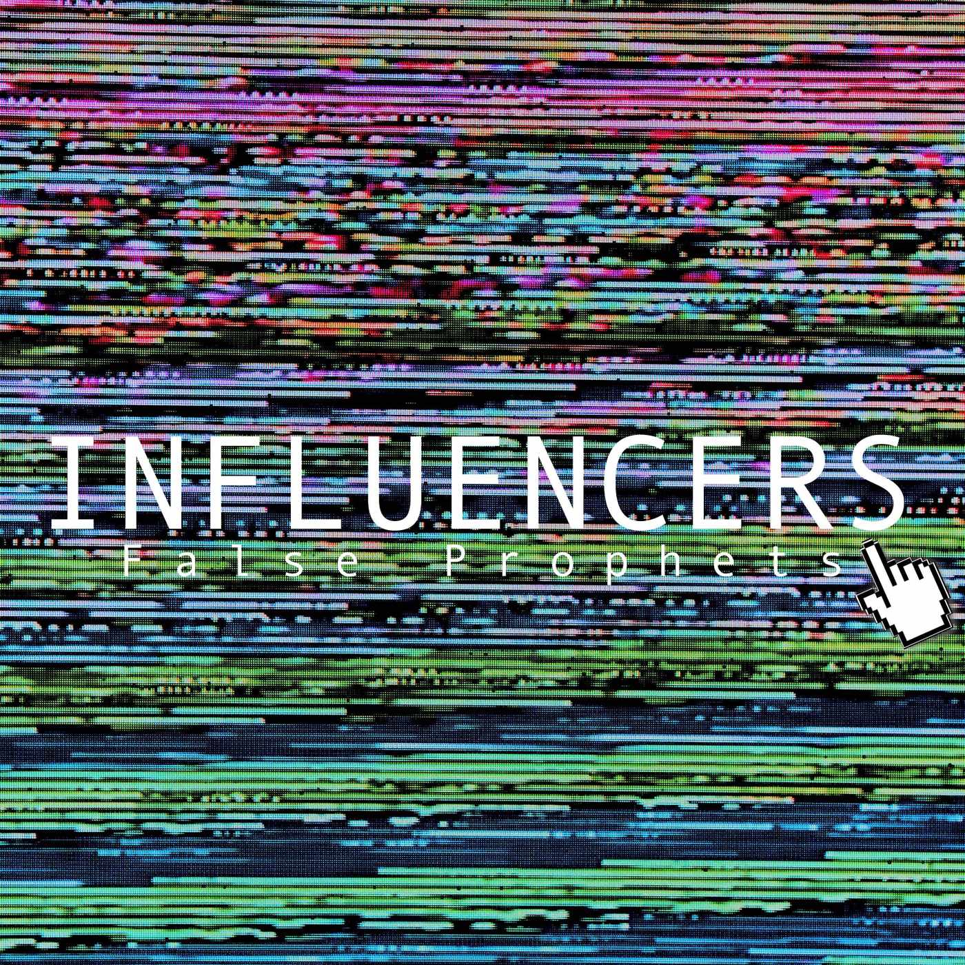 Influencers: False Prophets episode artwork