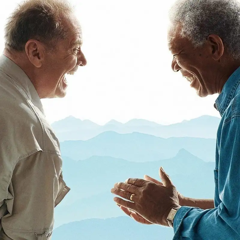 Movie: The Bucket List (What's your purpose in Life?)
