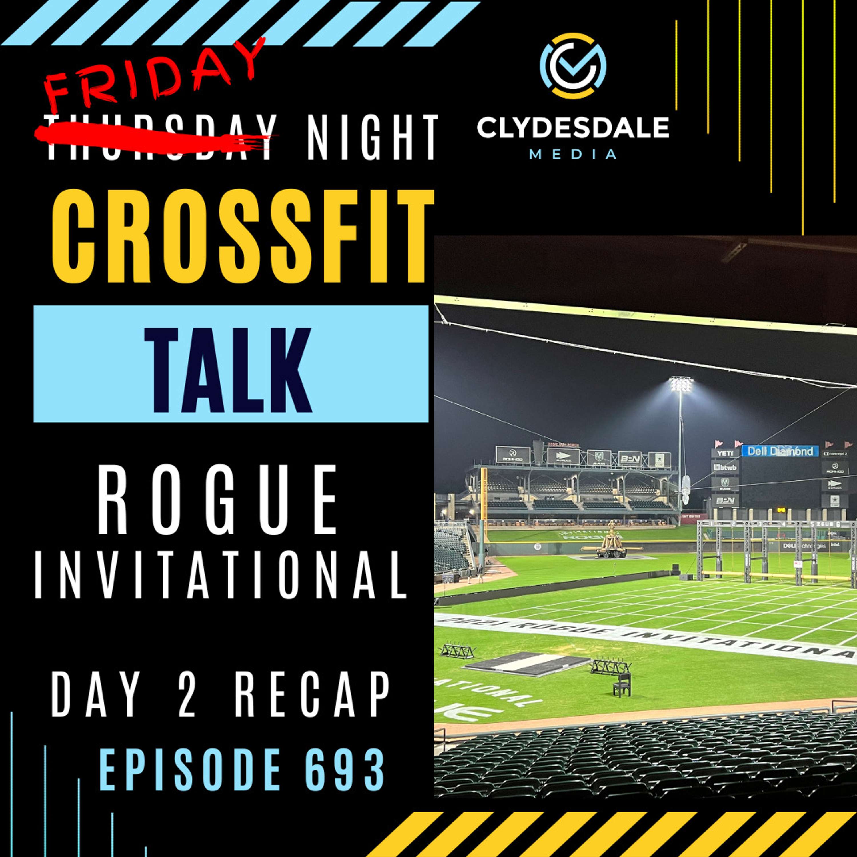 Friday Night CrossFit Talk - Rogue Invitational Day 2 Recap