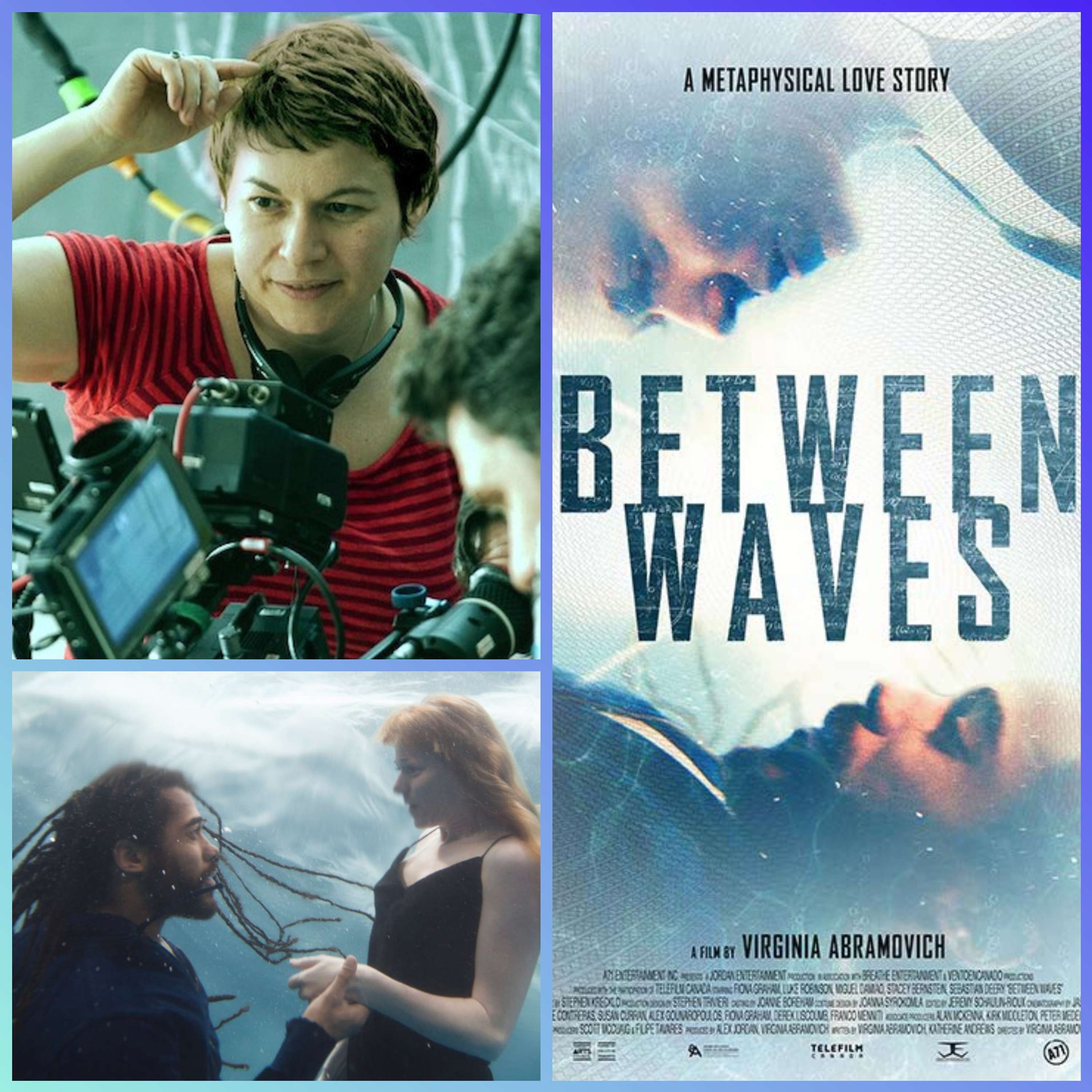 BETWEEN WAVES - Virginia Abramovich Interview - Broad View International Film Festival