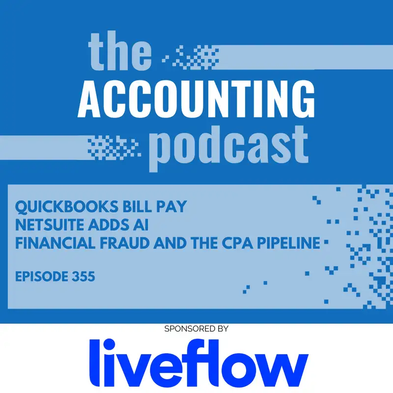 QuickBooks Launches Bill Pay | NetSuite Adds AI | How Financial Fraud Will Fill CPA Pipeline