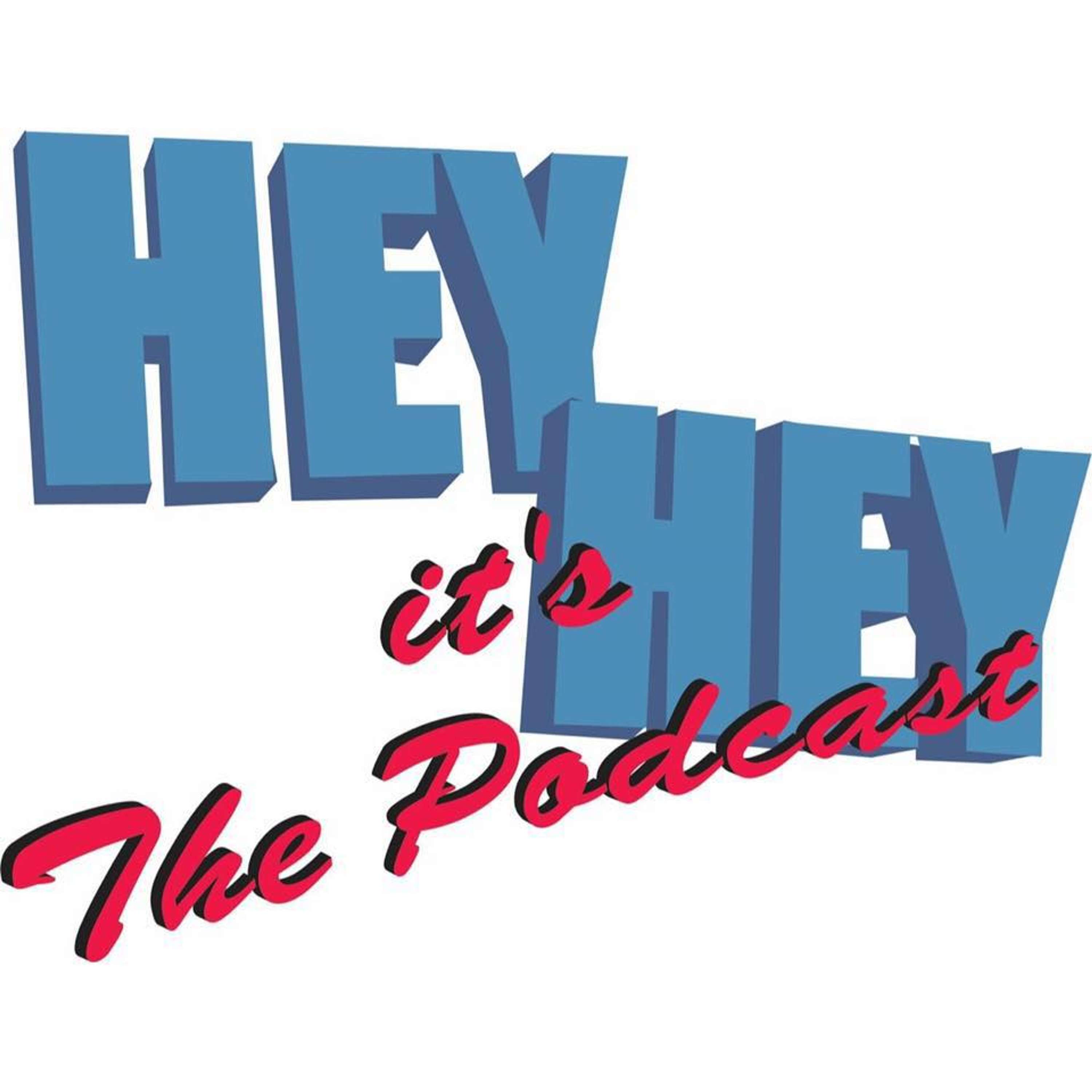 Hey Hey It\'s The Podcast