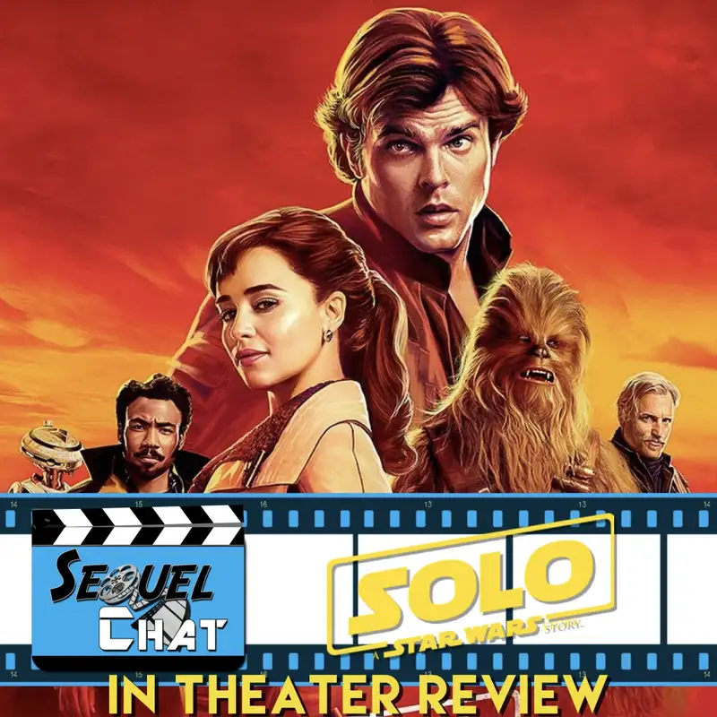 EP77 | SequelChat Review of Solo | SequelQuest