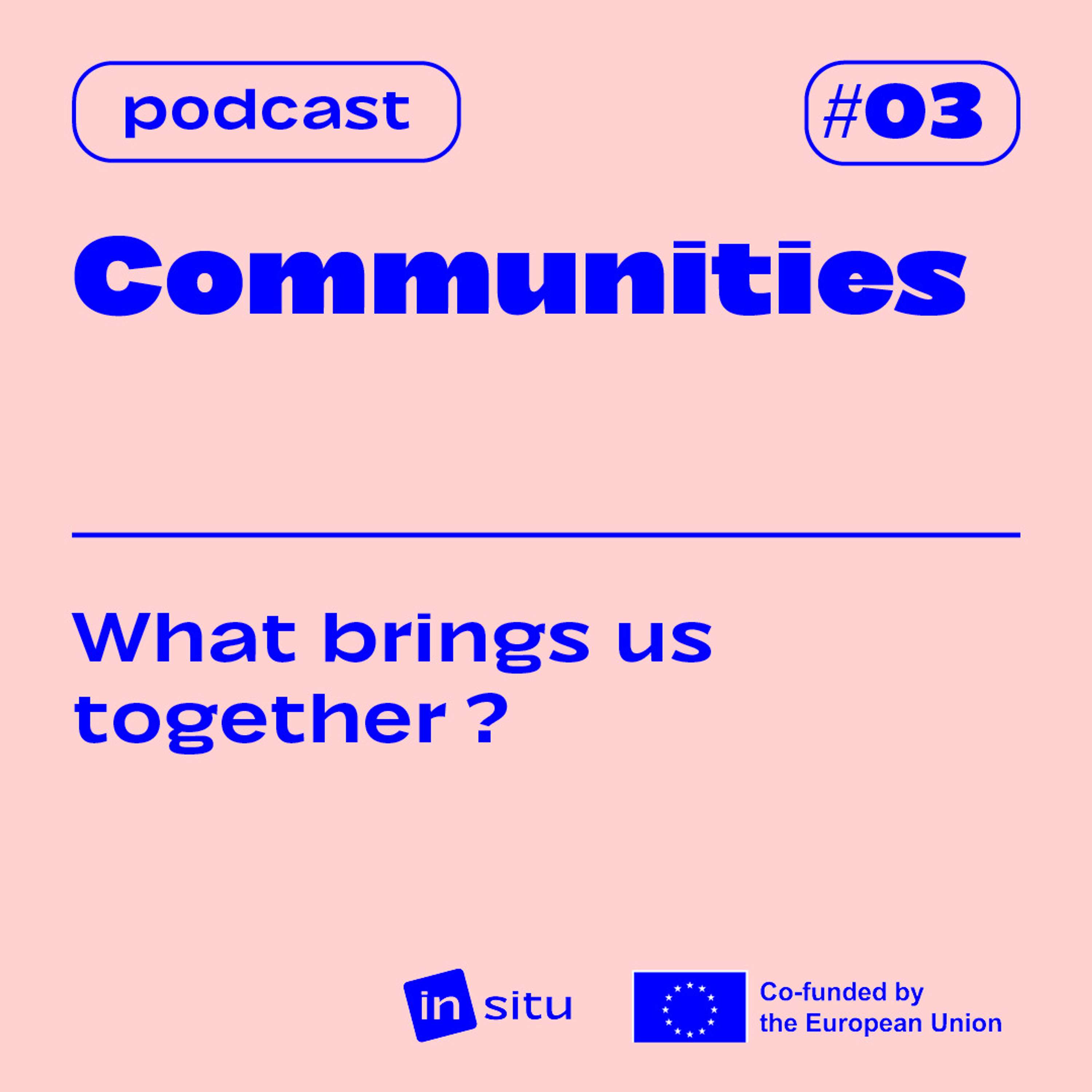 COMMUNITIES — with 600 Highwaymen, Florent Mehmeti and Lucile Jauffret  — S2