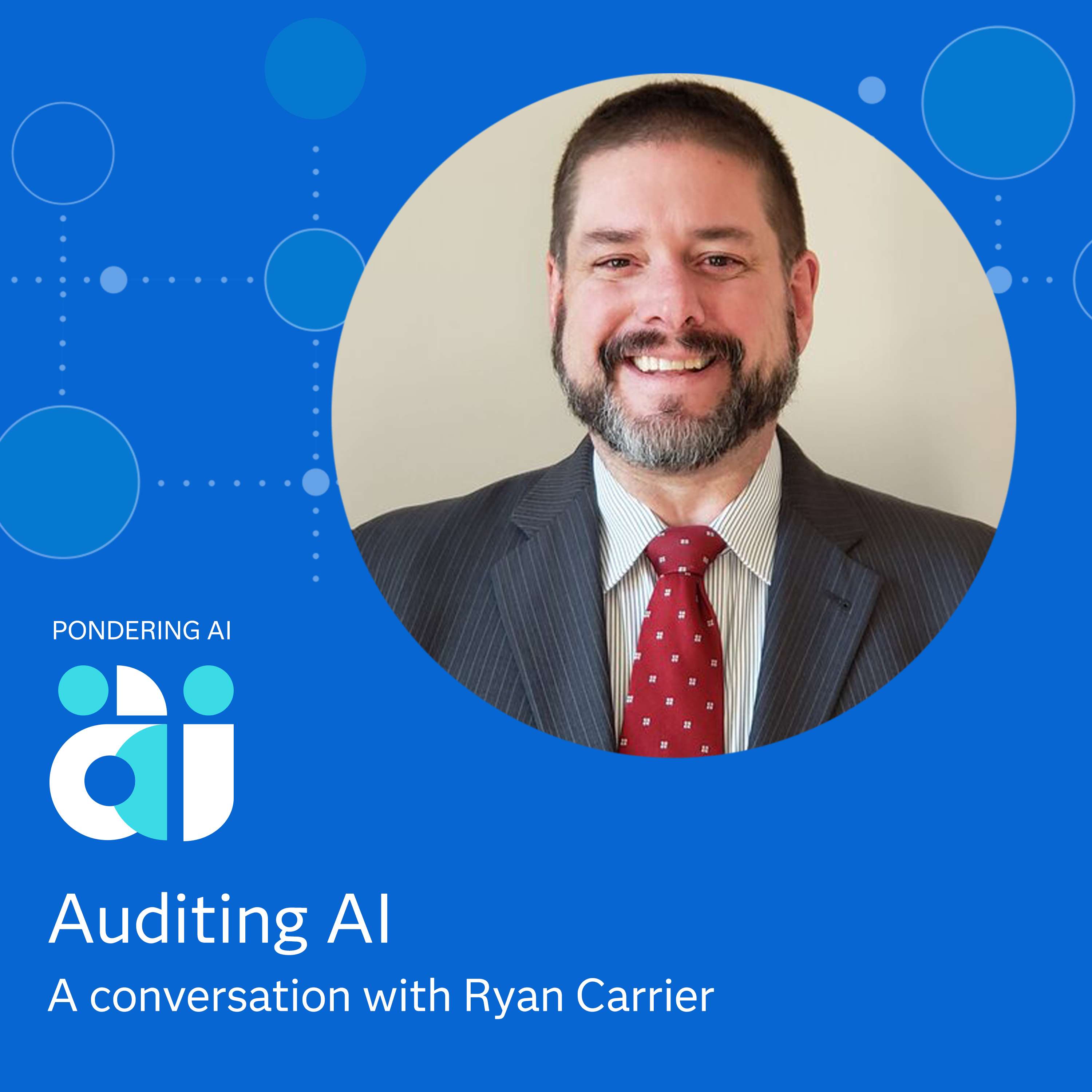 Auditing AI with Ryan Carrier