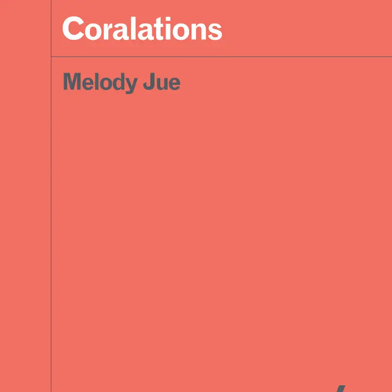 Coral and coralations with Melody Jue and Ann Elias