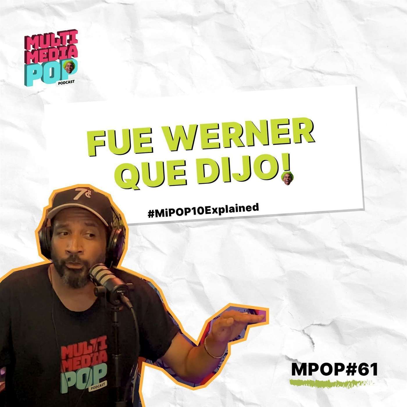 MPOP#61 - FUE WERNER QUE DIJO