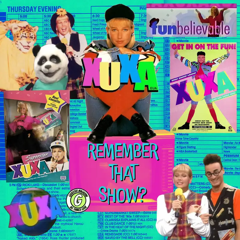 Remember That Show? Ep. 21: XUXA