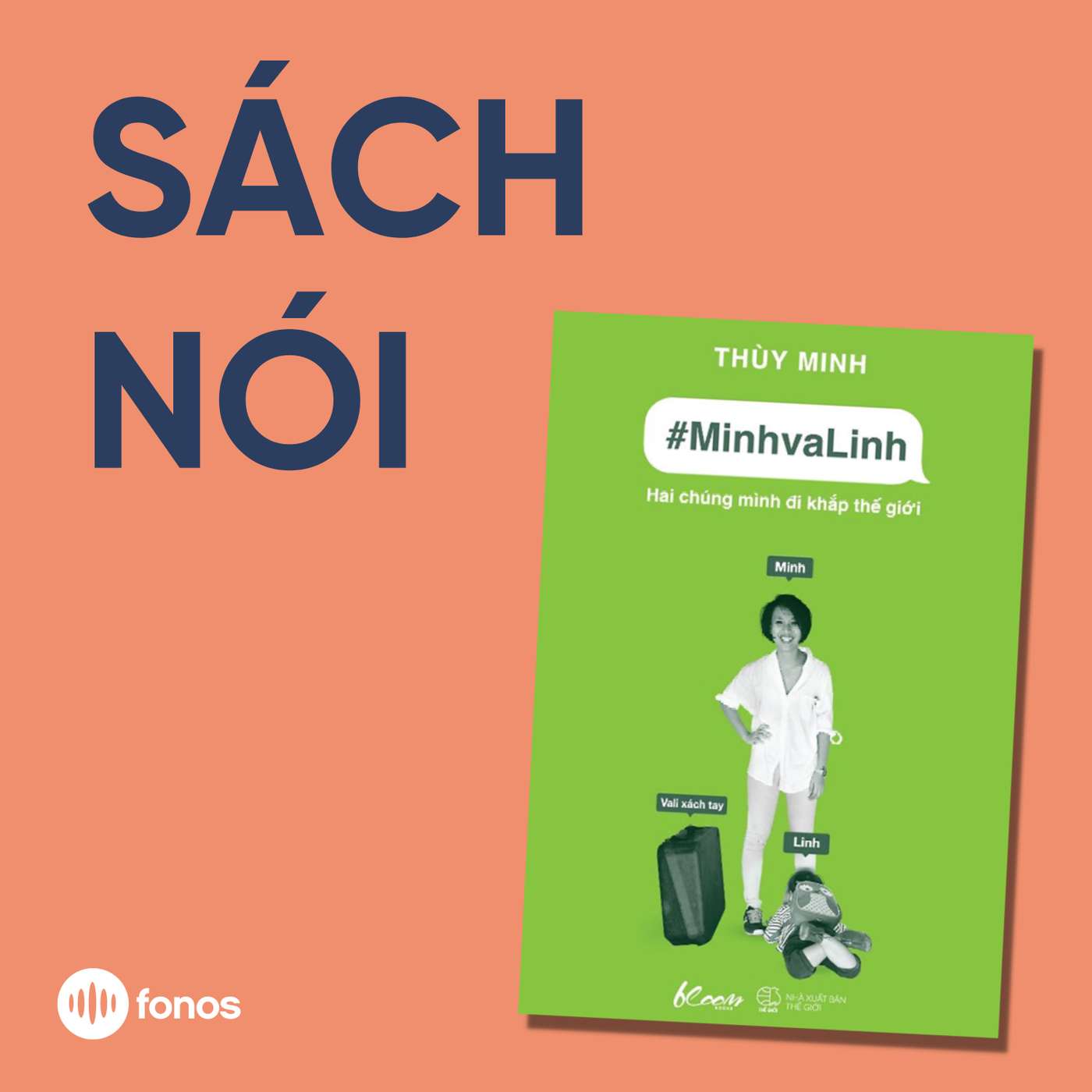 #MinhvaLinh - Hai Chúng Mình Đi Khắp Thế Giới [Sách Nói]