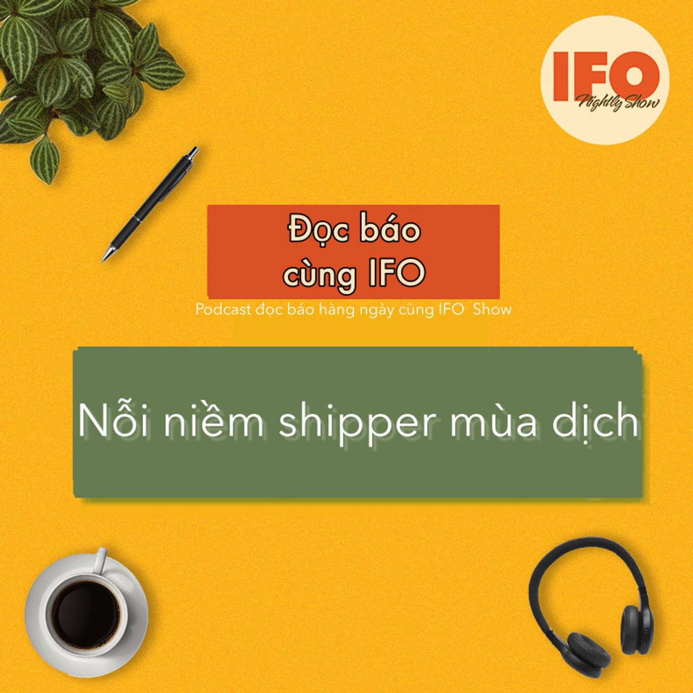 Nỗi niềm Shipper mùa dịch