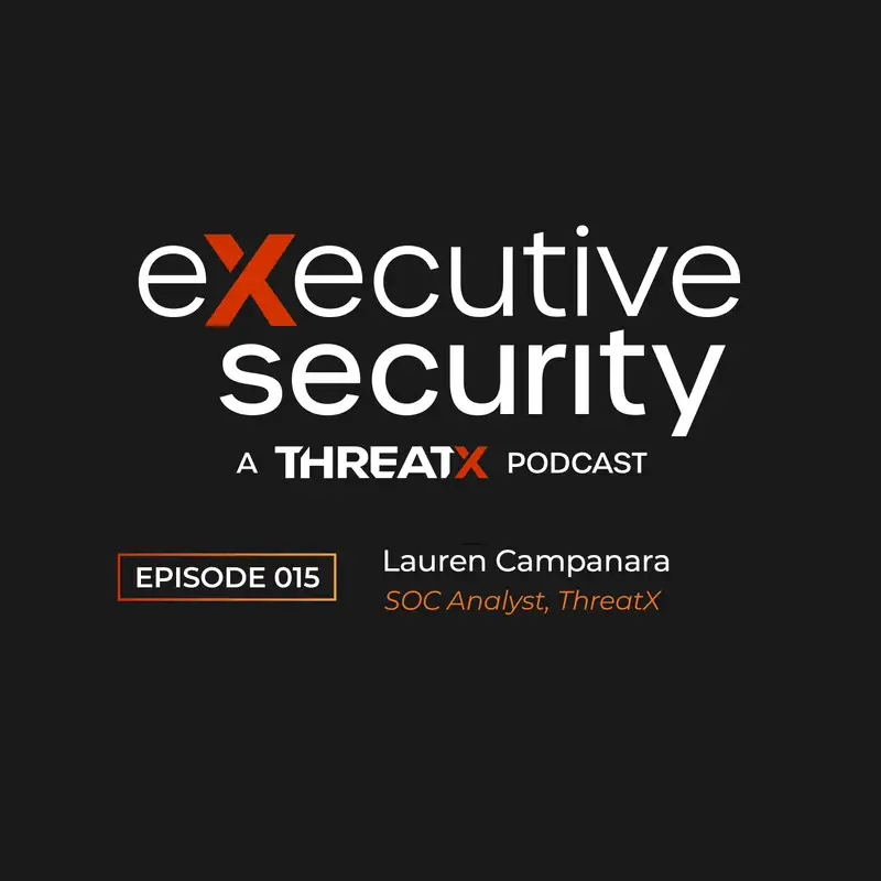 My Career Pivot to SOC Analyst With Lauren Campanara of ThreatX