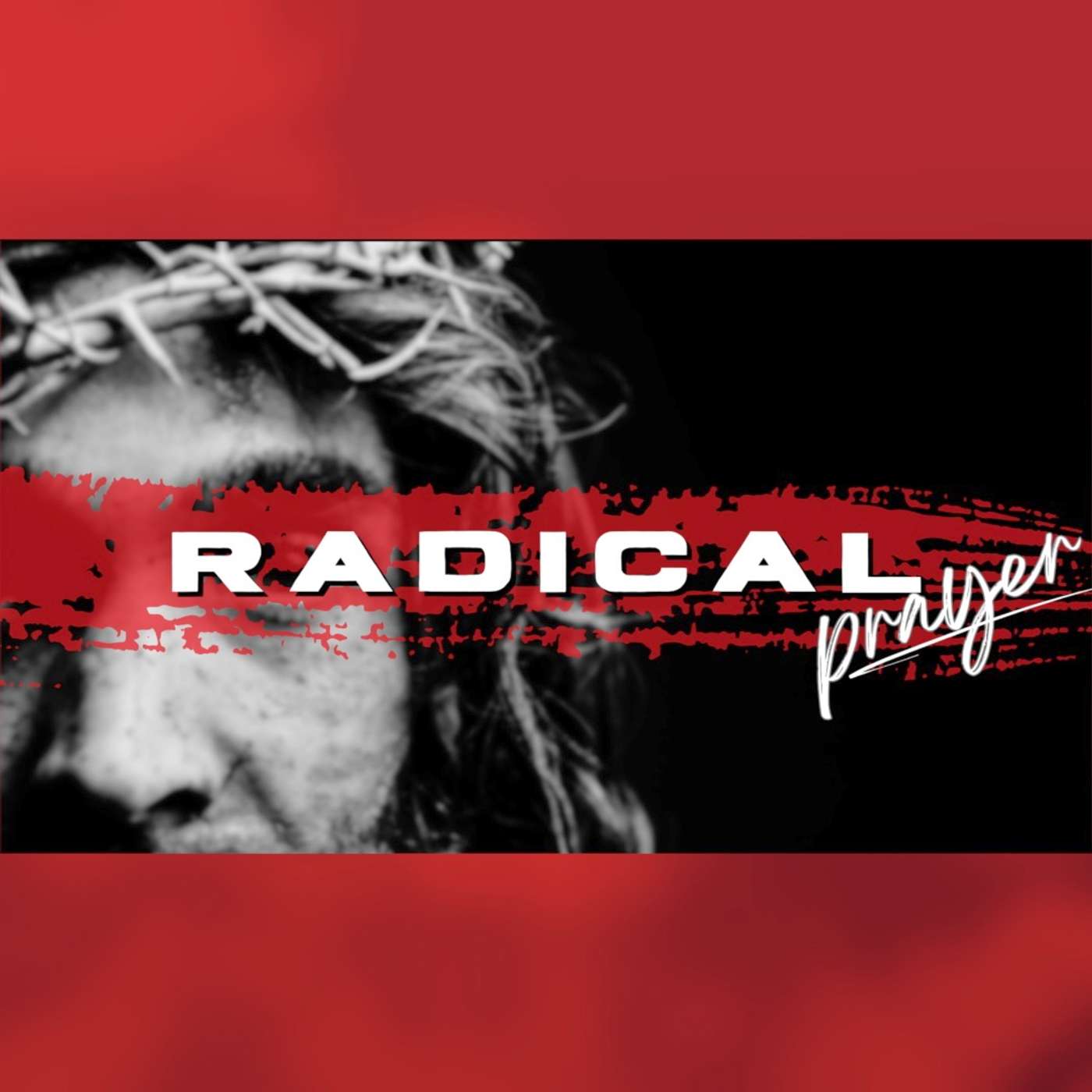Radical Prayer Week 1 episode artwork