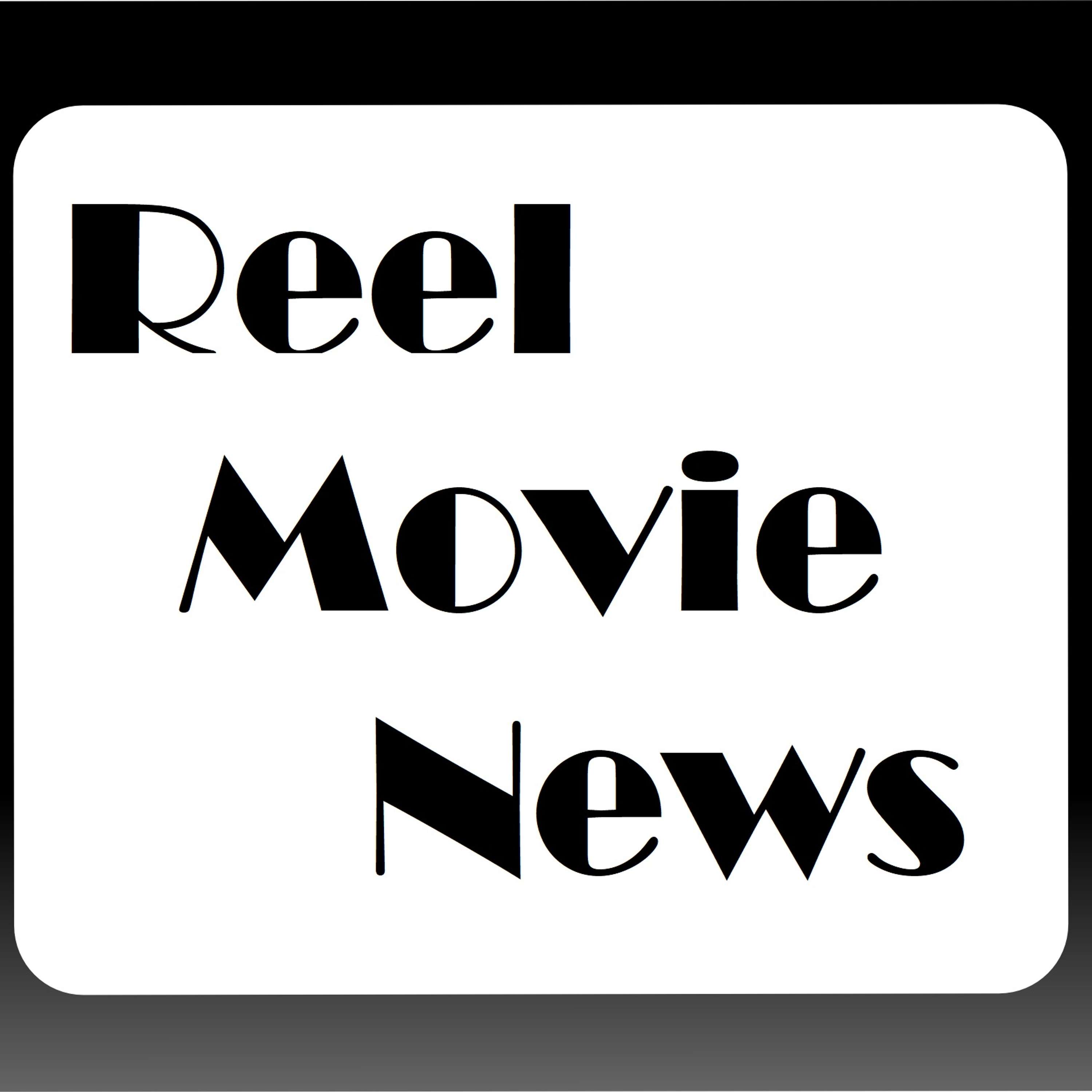 Reel Movie News