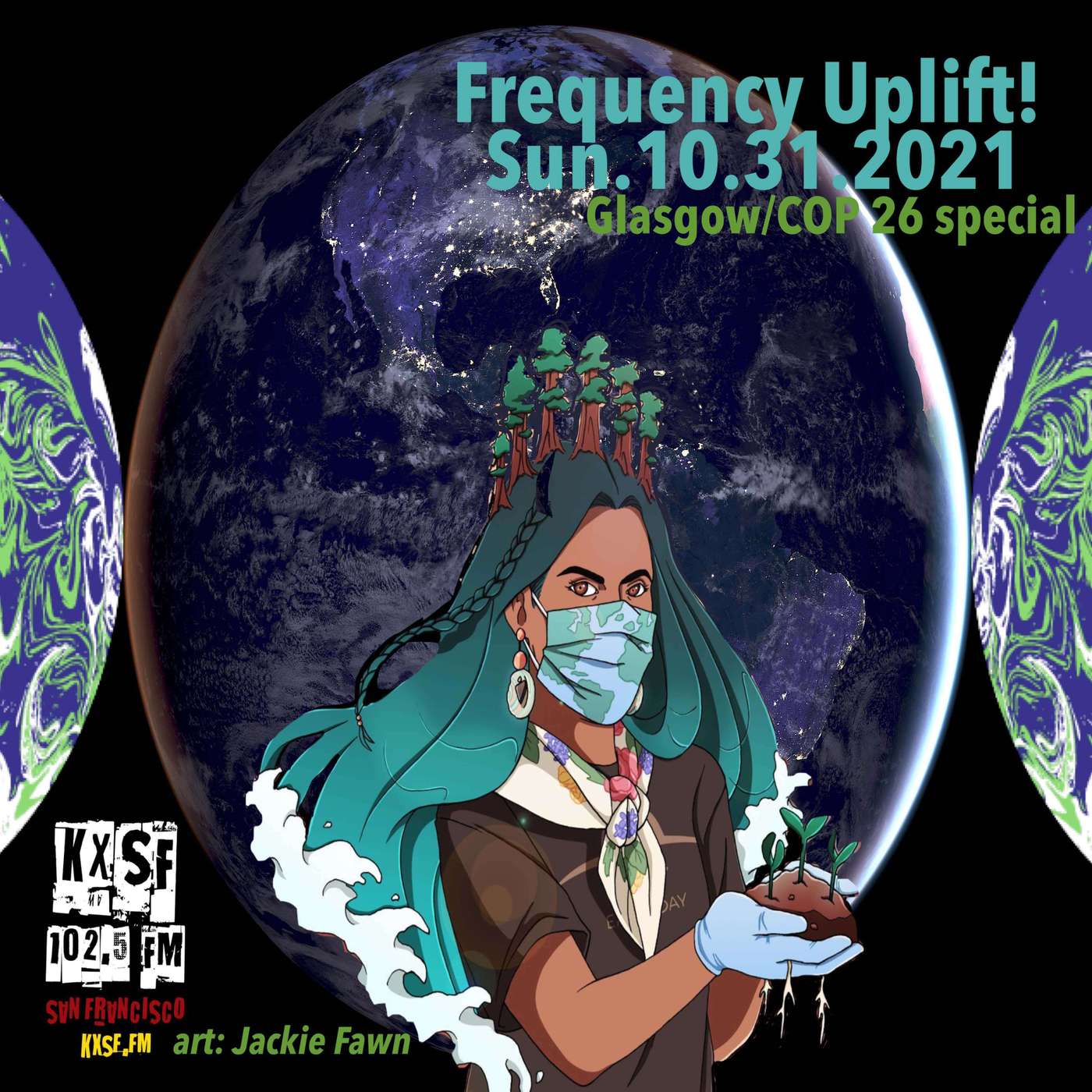 FREQUENCY UPLIFT! SUN. 10.31.2021 …Glasgow/COP26 special, sound from the frontlines. episode artwork