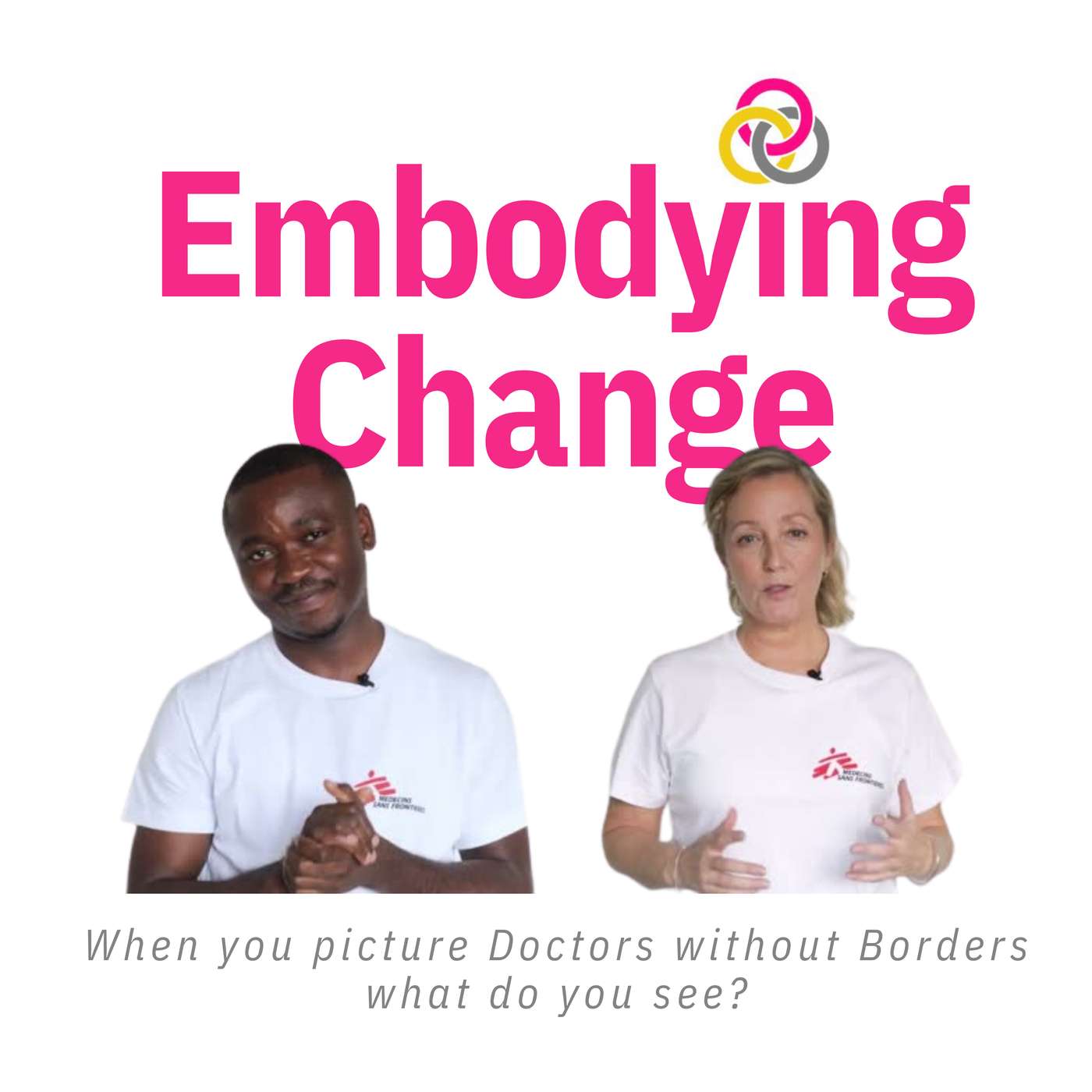 30. When you picture Doctors without Borders what do you see?