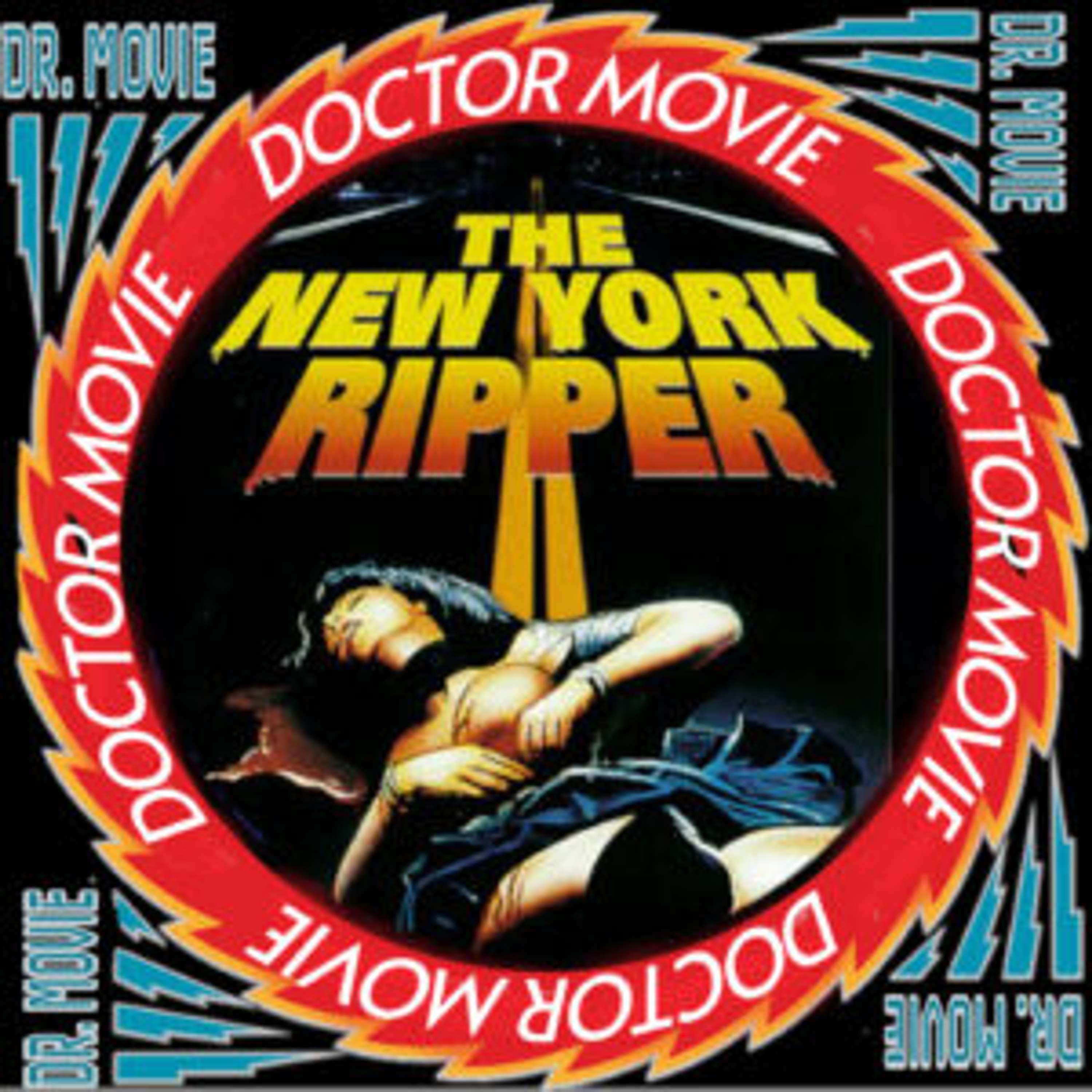 Doctor Movie: Episode 322: New York Ripper - podcast episode cover