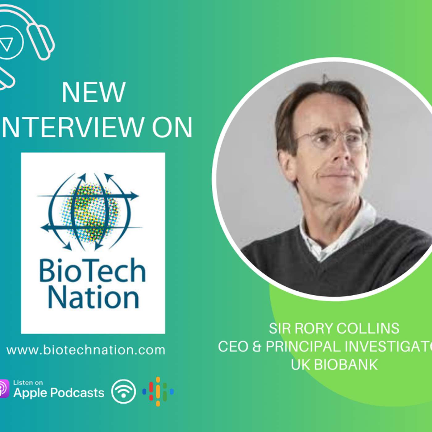 Data for Good!!!... Sir Rory Collins, Oxford Professor and Principal Investigator, UK Biobank