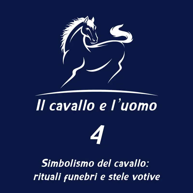 Simbolismo del cavallo: rituali funebri e stele votive