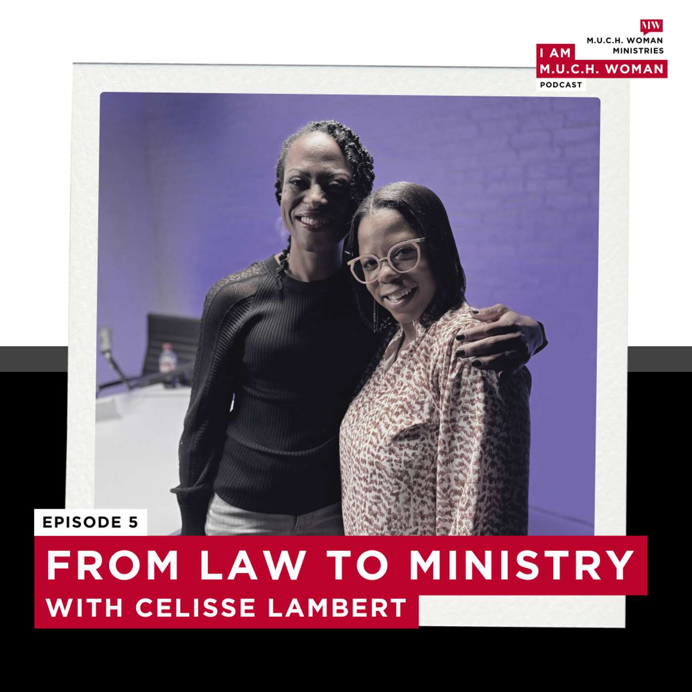 From Law to Ministry with Celisse Lambert