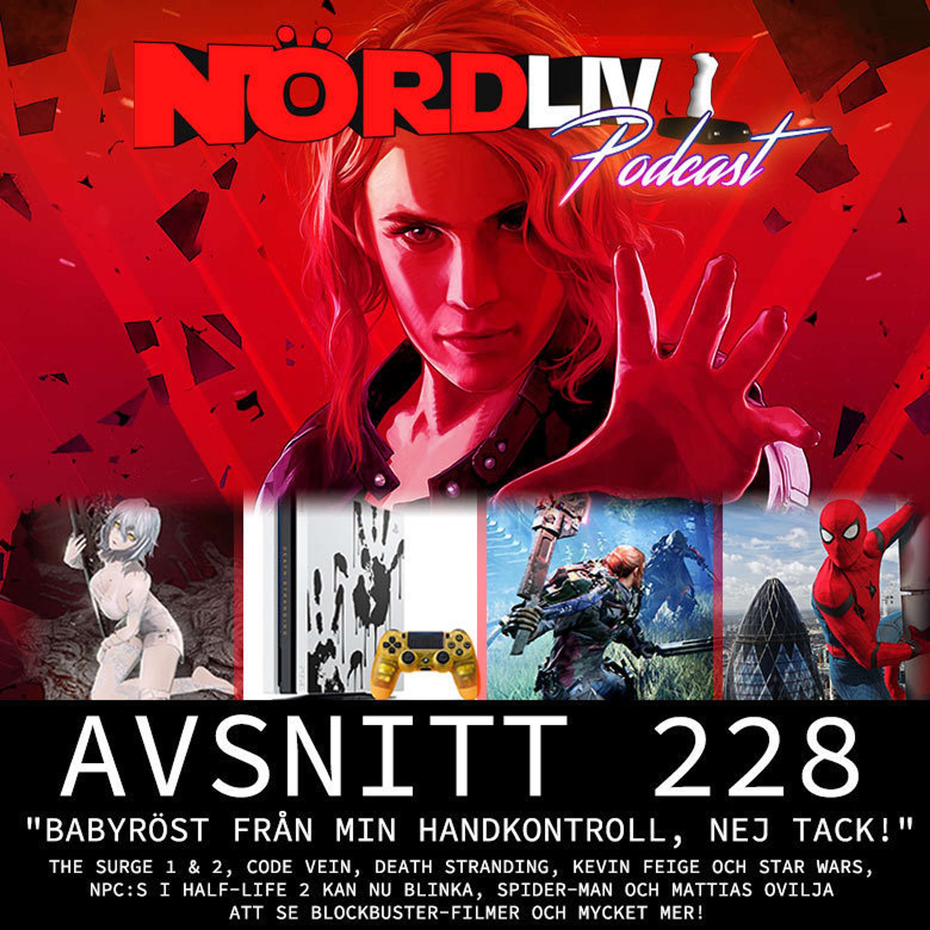 Avsnitt 228 – ”Babyröst från min handkontroll, Nej Tack!”