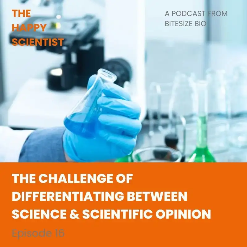 The Challenge of Differentiating Between Science & Scientific Opinion