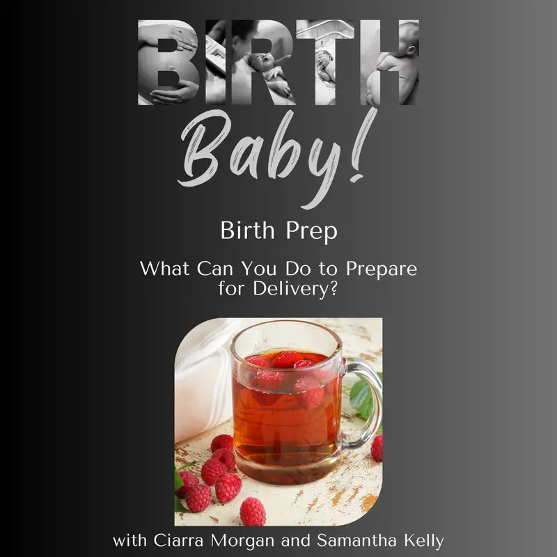 Birth Prep - What you can do to prepare for labor