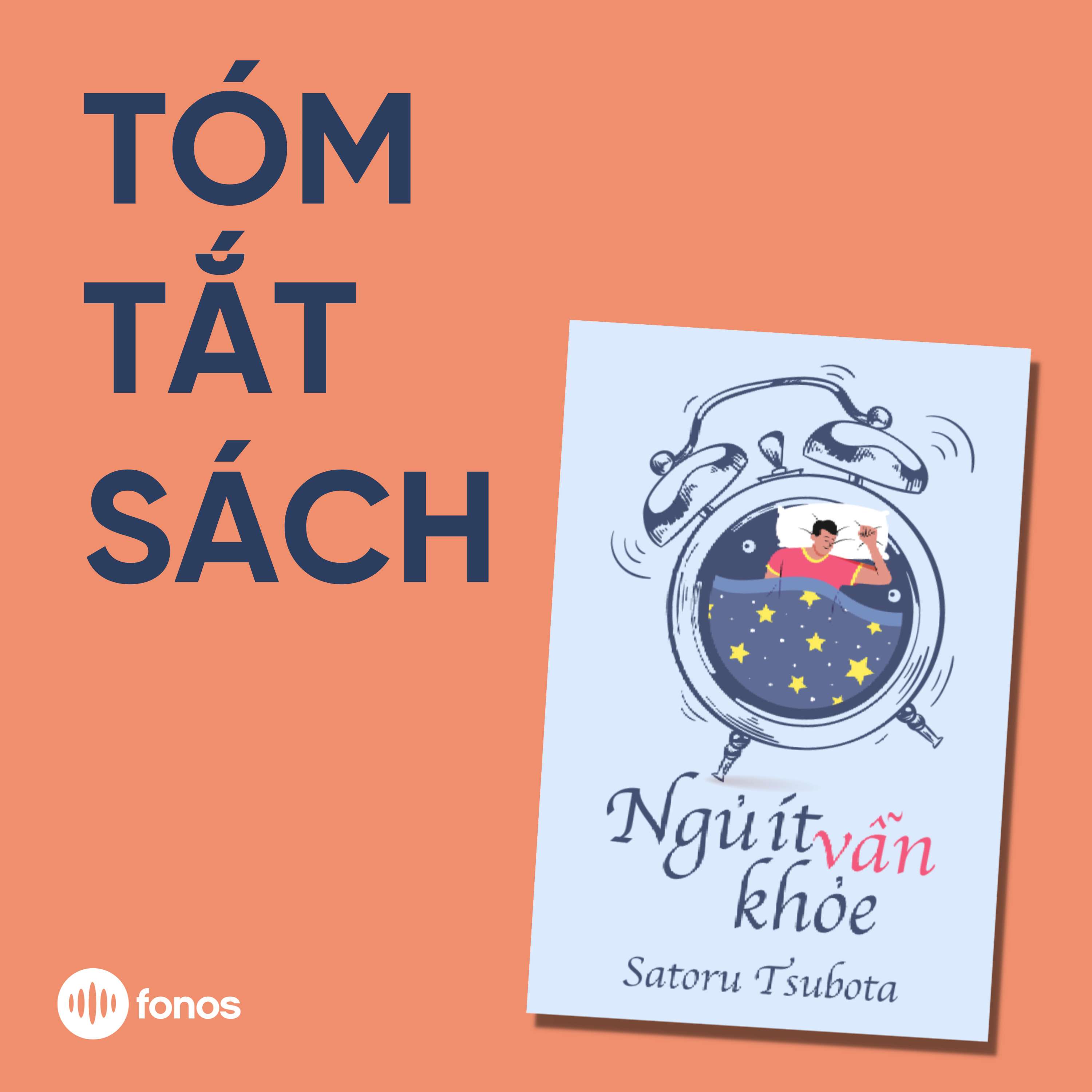 Ngủ Ít Vẫn Khỏe [Tóm Tắt Sách]