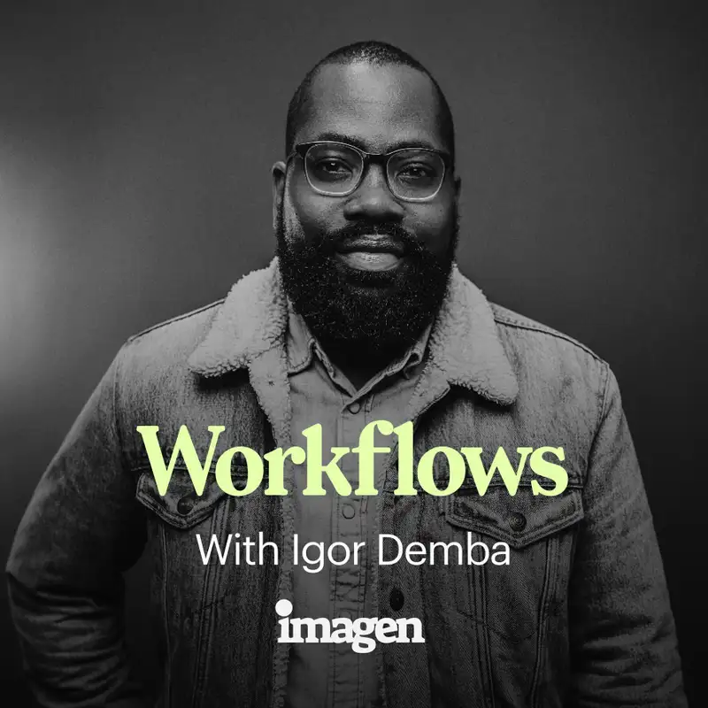 Workflows with Igor Demba