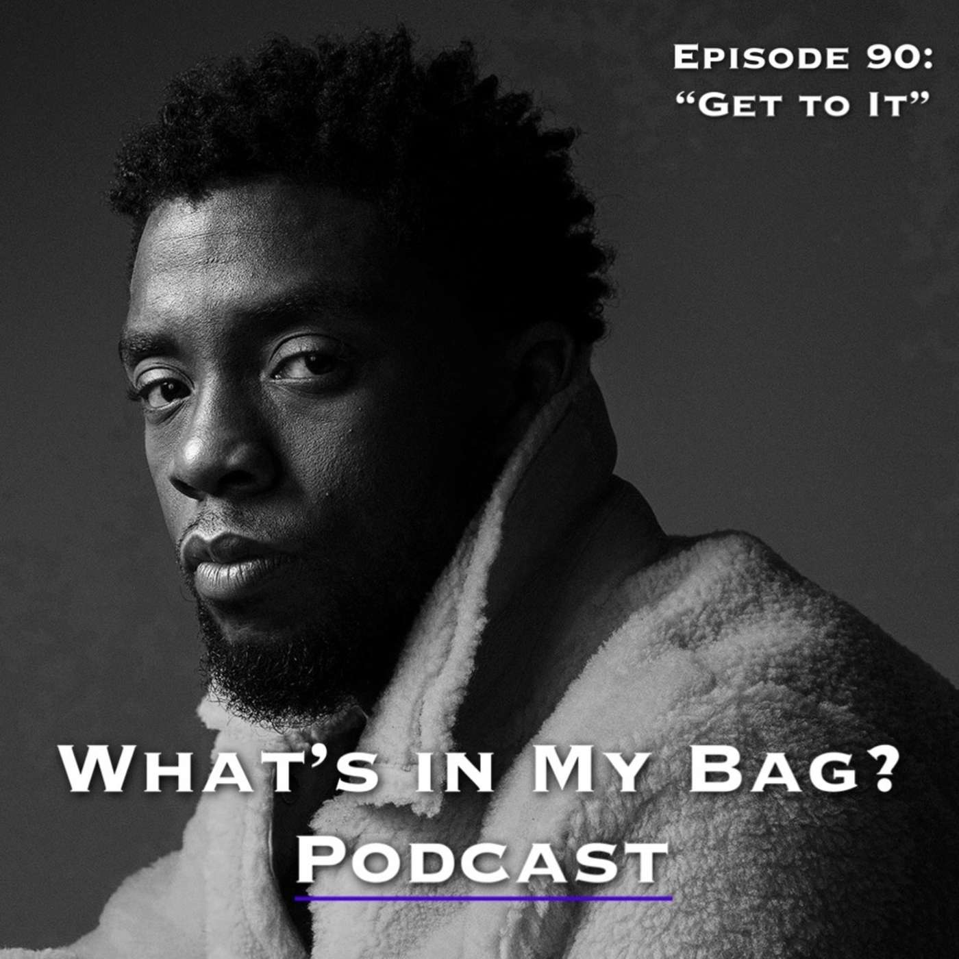 What\'s in My Bag? (Podcast)