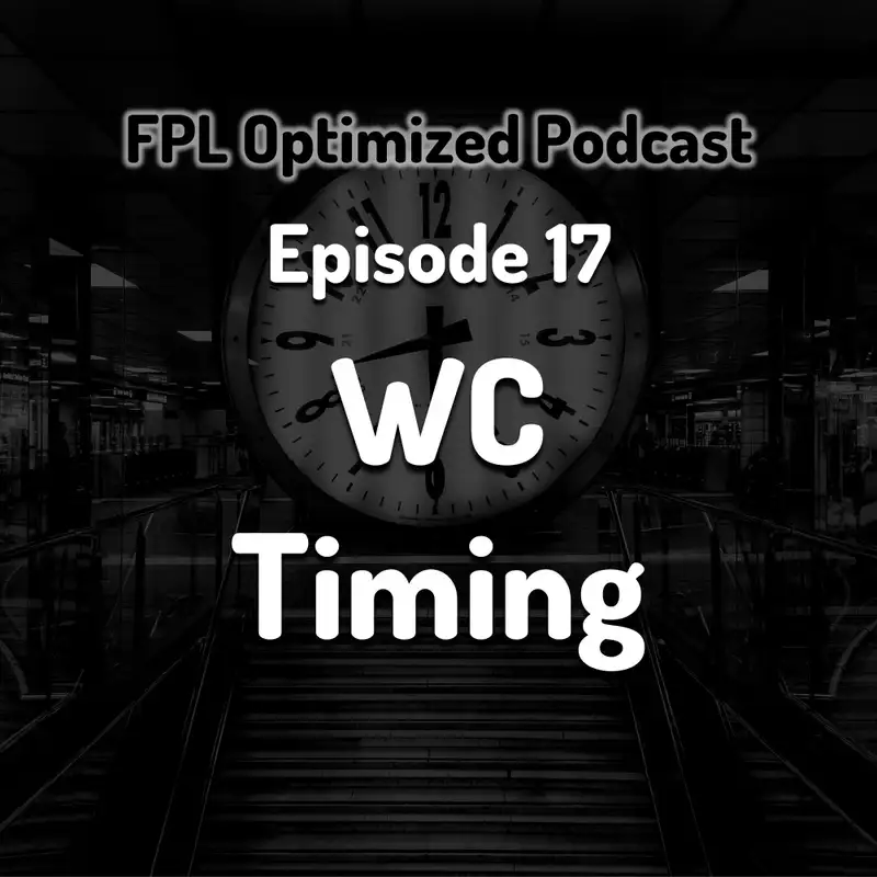 Episode 17. WC Timing